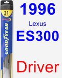 Driver Wiper Blade for 1996 Lexus ES300 - Hybrid