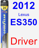 Driver Wiper Blade for 2012 Lexus ES350 - Hybrid