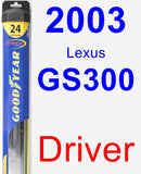 Driver Wiper Blade for 2003 Lexus GS300 - Hybrid