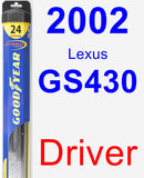 Driver Wiper Blade for 2002 Lexus GS430 - Hybrid