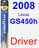 Driver Wiper Blade for 2008 Lexus GS450h - Hybrid