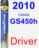 Driver Wiper Blade for 2010 Lexus GS450h - Hybrid