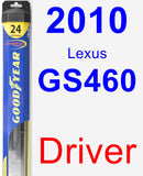 Driver Wiper Blade for 2010 Lexus GS460 - Hybrid