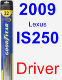 Driver Wiper Blade for 2009 Lexus IS250 - Hybrid