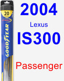 Passenger Wiper Blade for 2004 Lexus IS300 - Hybrid