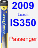 Passenger Wiper Blade for 2009 Lexus IS350 - Hybrid