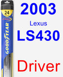 Driver Wiper Blade for 2003 Lexus LS430 - Hybrid