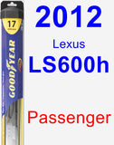 Passenger Wiper Blade for 2012 Lexus LS600h - Hybrid