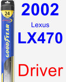 Driver Wiper Blade for 2002 Lexus LX470 - Hybrid