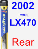 Rear Wiper Blade for 2002 Lexus LX470 - Hybrid