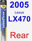 Rear Wiper Blade for 2005 Lexus LX470 - Hybrid