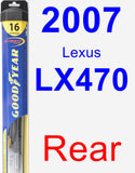 Rear Wiper Blade for 2007 Lexus LX470 - Hybrid