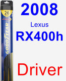 Driver Wiper Blade for 2008 Lexus RX400h - Hybrid
