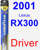 Driver Wiper Blade for 2001 Lexus RX300 - Hybrid