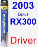 Driver Wiper Blade for 2003 Lexus RX300 - Hybrid