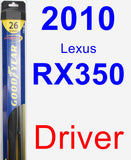 Driver Wiper Blade for 2010 Lexus RX350 - Hybrid