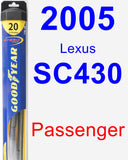 Passenger Wiper Blade for 2005 Lexus SC430 - Hybrid