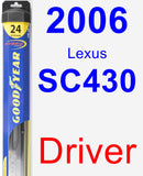 Driver Wiper Blade for 2006 Lexus SC430 - Hybrid