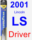 Driver Wiper Blade for 2001 Lincoln LS - Hybrid