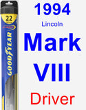 Driver Wiper Blade for 1994 Lincoln Mark VIII - Hybrid