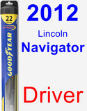 Driver Wiper Blade for 2012 Lincoln Navigator - Hybrid