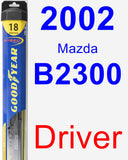 Driver Wiper Blade for 2002 Mazda B2300 - Hybrid