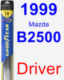 Driver Wiper Blade for 1999 Mazda B2500 - Hybrid