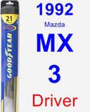Driver Wiper Blade for 1992 Mazda MX-3 - Hybrid