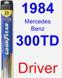 Driver Wiper Blade for 1984 Mercedes-Benz 300TD - Hybrid