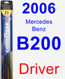 Driver Wiper Blade for 2006 Mercedes-Benz B200 - Hybrid