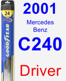 Driver Wiper Blade for 2001 Mercedes-Benz C240 - Hybrid