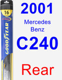 Rear Wiper Blade for 2001 Mercedes-Benz C240 - Hybrid