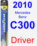 Driver Wiper Blade for 2010 Mercedes-Benz C300 - Hybrid