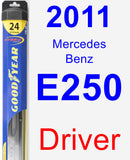 Driver Wiper Blade for 2011 Mercedes-Benz E250 - Hybrid