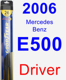 Driver Wiper Blade for 2006 Mercedes-Benz E500 - Hybrid