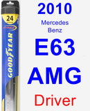 Driver Wiper Blade for 2010 Mercedes-Benz E63 AMG - Hybrid