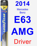 Driver Wiper Blade for 2014 Mercedes-Benz E63 AMG - Hybrid