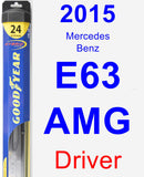 Driver Wiper Blade for 2015 Mercedes-Benz E63 AMG - Hybrid