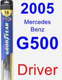 Driver Wiper Blade for 2005 Mercedes-Benz G500 - Hybrid