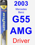 Driver Wiper Blade for 2003 Mercedes-Benz G55 AMG - Hybrid