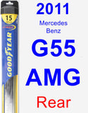 Rear Wiper Blade for 2011 Mercedes-Benz G55 AMG - Hybrid
