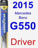 Driver Wiper Blade for 2015 Mercedes-Benz G550 - Hybrid