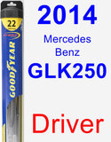 Driver Wiper Blade for 2014 Mercedes-Benz GLK250 - Hybrid