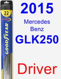 Driver Wiper Blade for 2015 Mercedes-Benz GLK250 - Hybrid