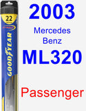 Passenger Wiper Blade for 2003 Mercedes-Benz ML320 - Hybrid