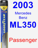 Passenger Wiper Blade for 2003 Mercedes-Benz ML350 - Hybrid