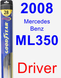 Driver Wiper Blade for 2008 Mercedes-Benz ML350 - Hybrid