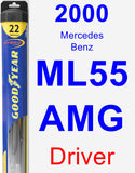 Driver Wiper Blade for 2000 Mercedes-Benz ML55 AMG - Hybrid