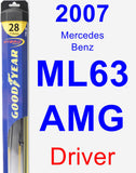 Driver Wiper Blade for 2007 Mercedes-Benz ML63 AMG - Hybrid