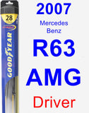 Driver Wiper Blade for 2007 Mercedes-Benz R63 AMG - Hybrid